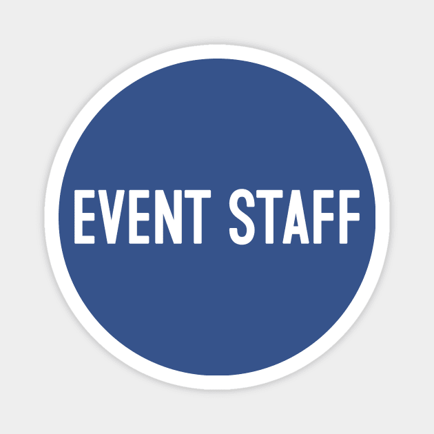Event Staff Magnet by Vandalay Industries
